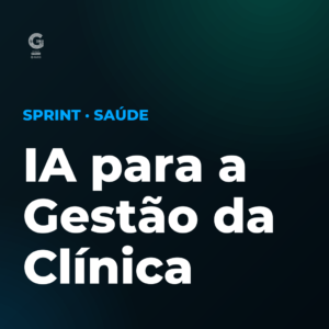 IA para a Gestão da Clínica