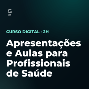 Apresentações e Aulas para Profissionais de Saúde