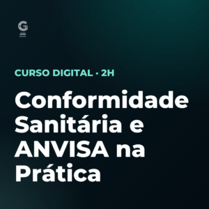 Conformidade Sanitária e ANVISA na Prática