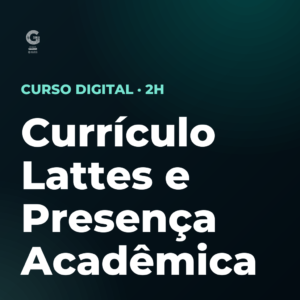 Currículo Lattes e Presença Acadêmica