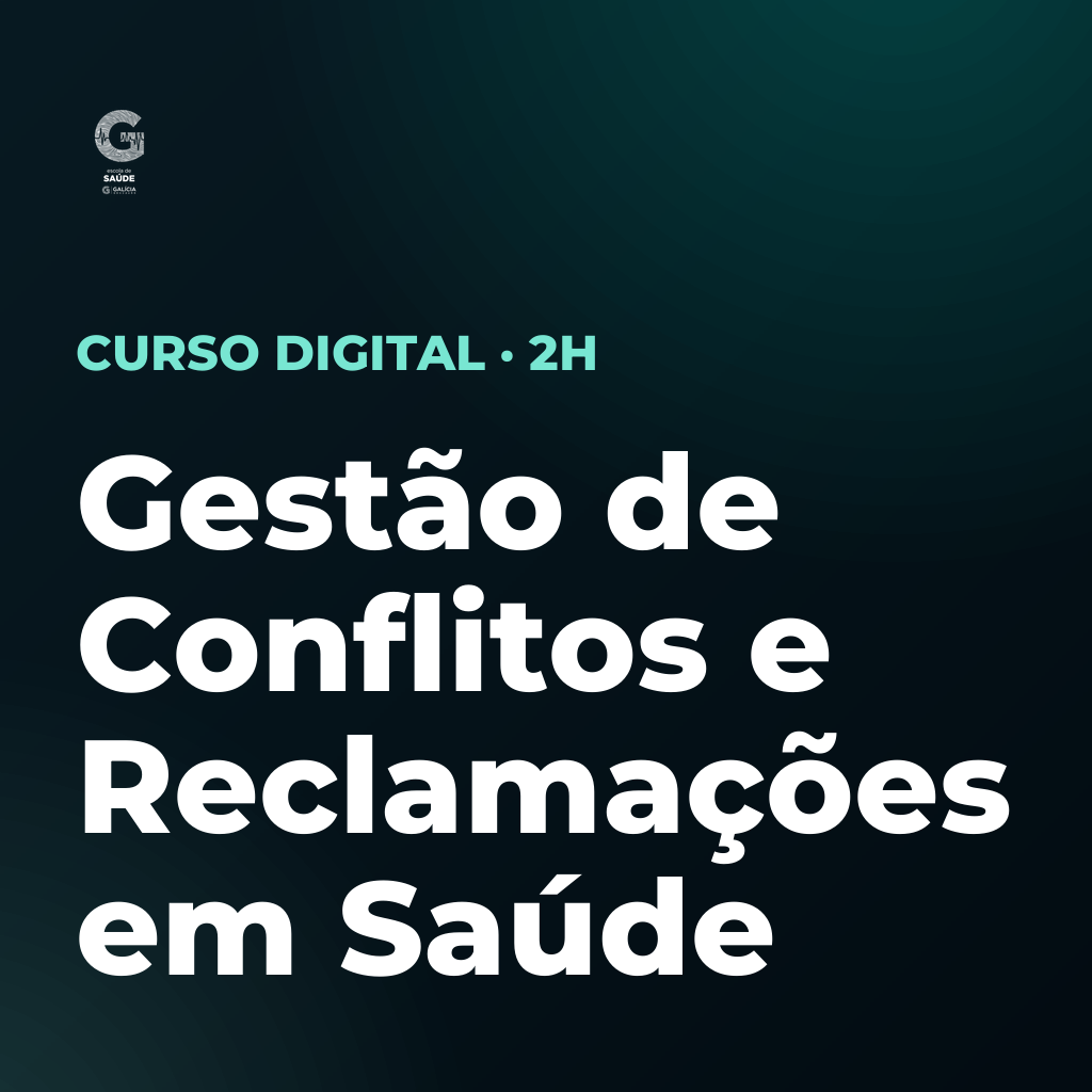 Gestão de Conflitos e Reclamações em Saúde