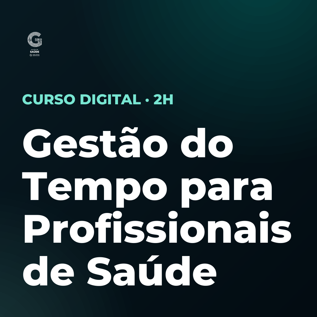 Gestão do Tempo para Profissionais de Saúde
