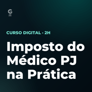 Imposto do Médico PJ na Prática