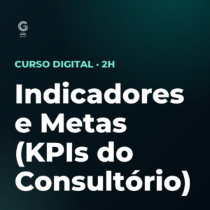 Indicadores e Metas (KPIs do Consultório)