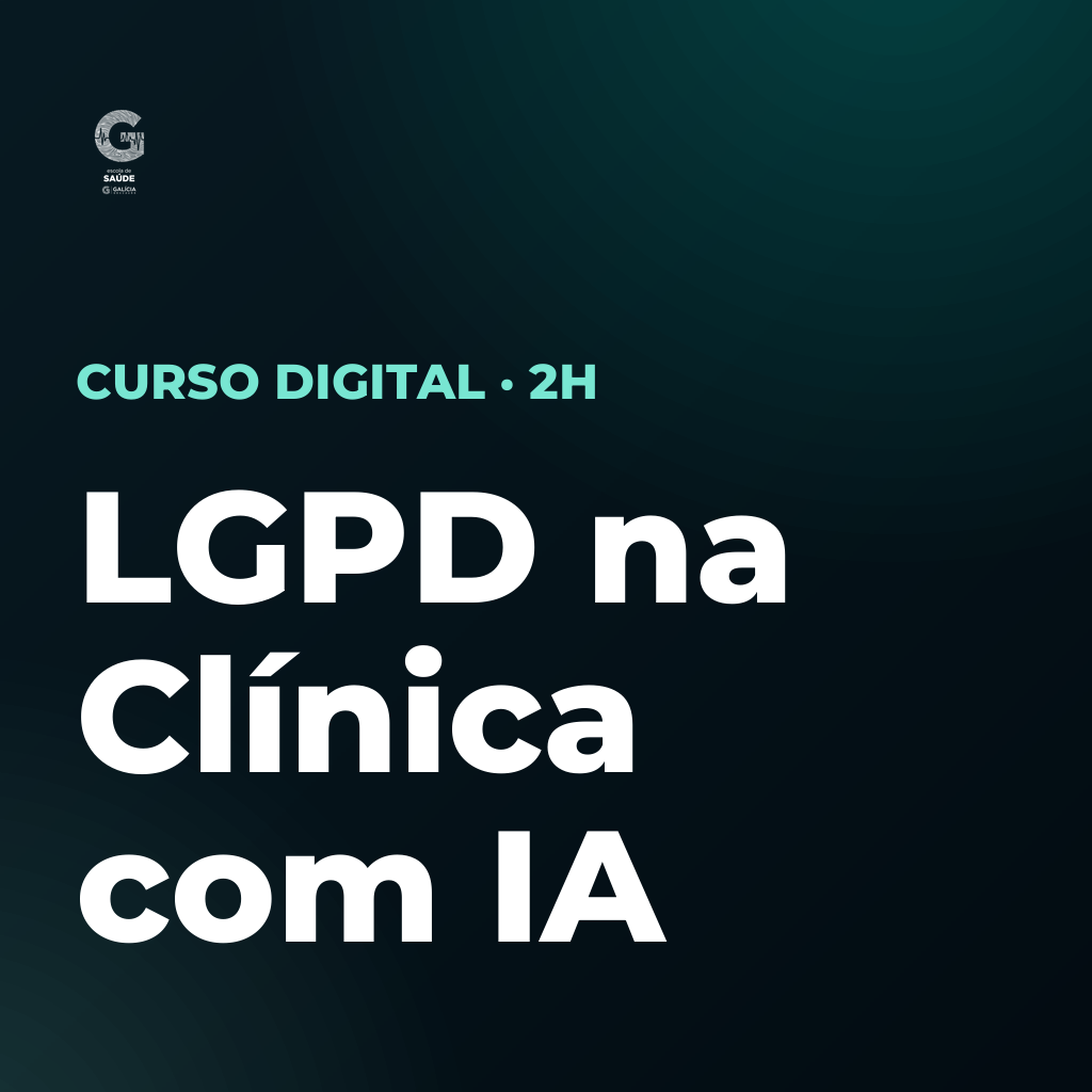 LGPD na Clínica com IA