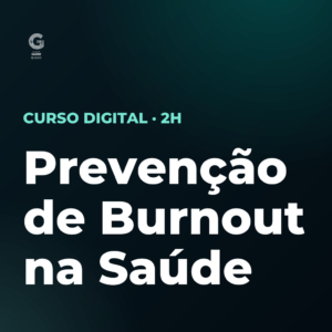Prevenção de Burnout na Saúde