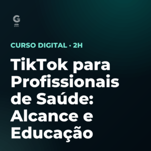 TikTok para Profissionais de Saúde: Alcance e Educação