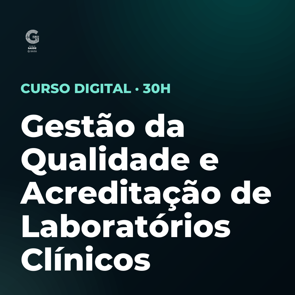 Gestão da Qualidade e Acreditação de Laboratórios Clínicos